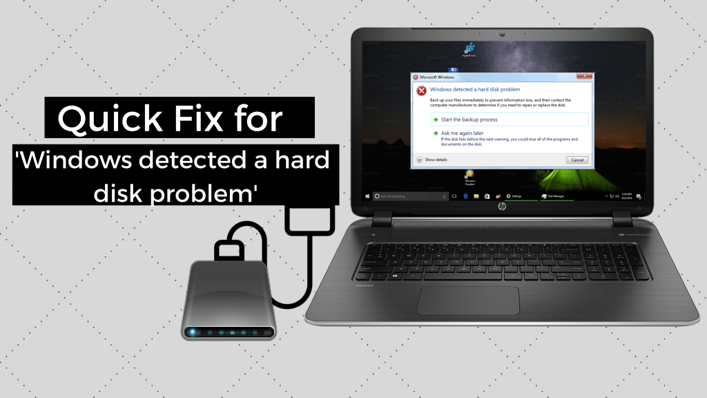 Quick fix for Windows Detected a Hard Disk Problem