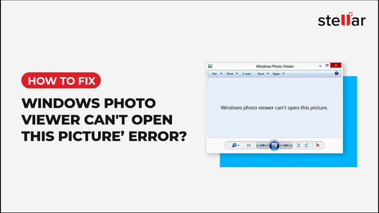 How to fix ‘Windows Photo Viewer can’t open this picture’ problem