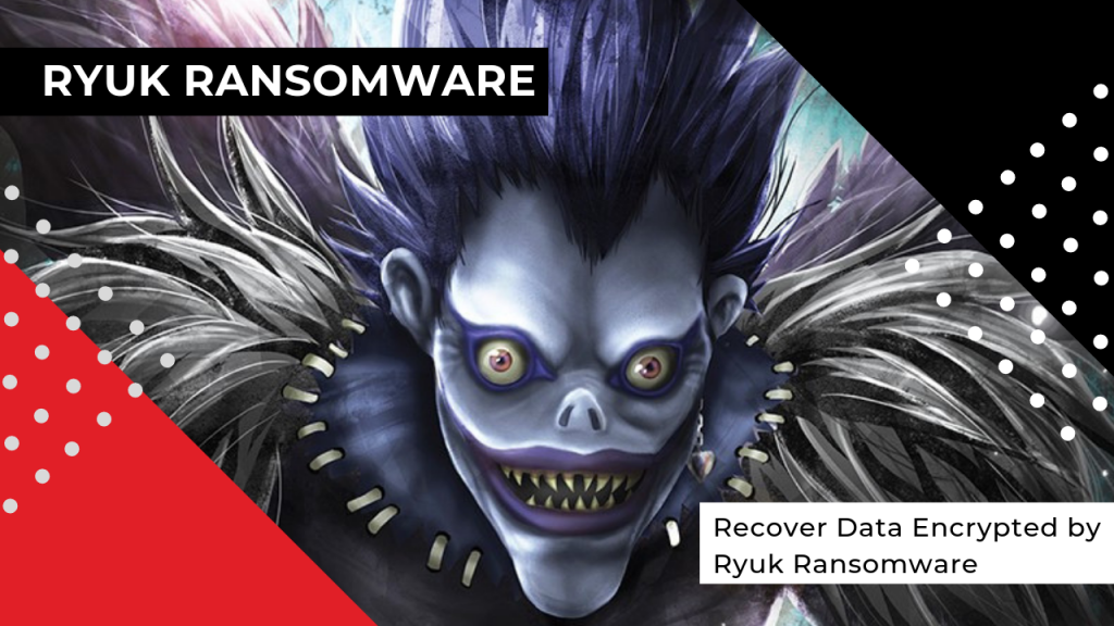 RYUK RANSOMWARE