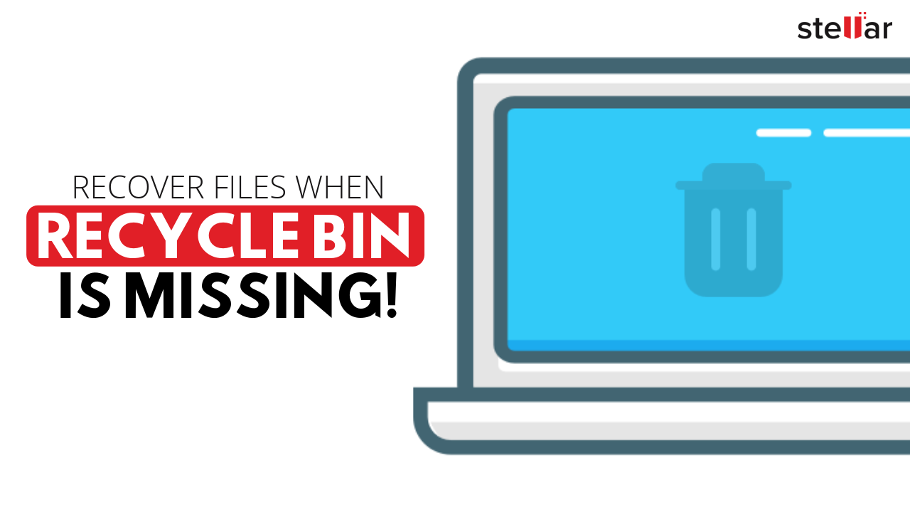Want To Restore Files but Recycle Bin Missing From Windows 10