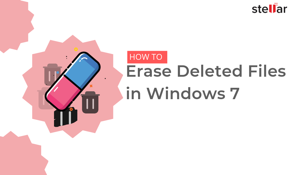 How Do I Erase Deleted Files on Windows 7