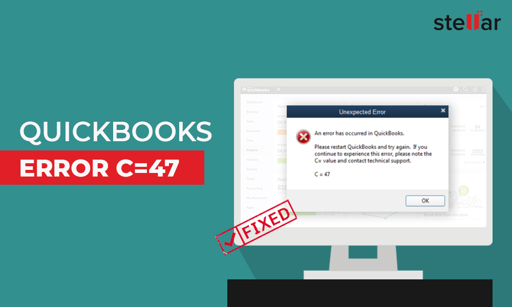 الأسباب الكامنة وراء "رمز خطأ QuickBooks C = 47" وكيف يمكن إصلاحه؟ 89