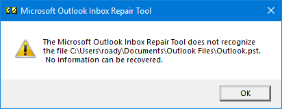 Error: Microsoft Outlook inbox repair tool does not recognize the file.