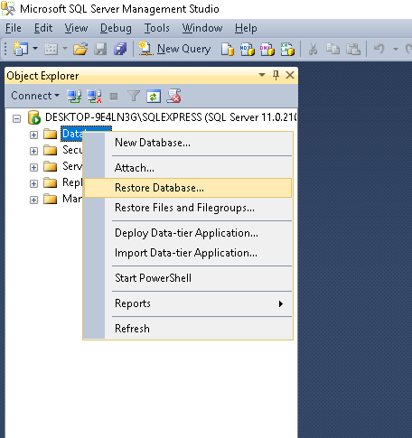 Right-click on the database and select Restore Database