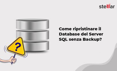 Come ripristinare il Database del Server SQL senza Backup