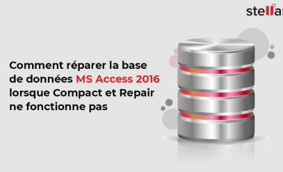 Compact and Repair Access une base de données ne fonctionne pas – Comment le réparer?