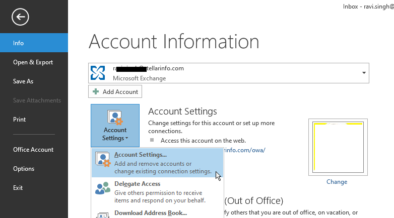 Open Outlook and go to File > Account Settings > Account Settings