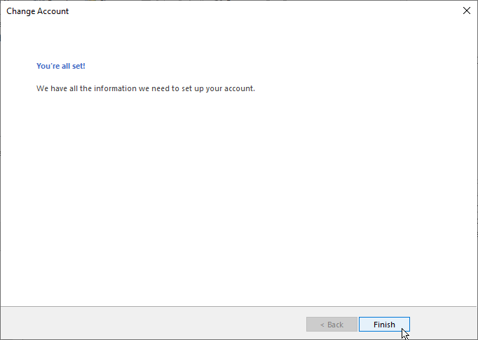 Click ‘Finish’ to close the window and then restart Outlook
