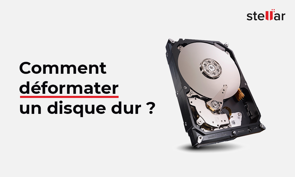 Comment R cup rer Les Donn es D un Disque Dur Format Stellar