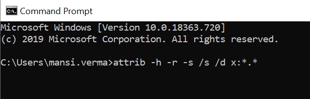قم بتشغيل الأمر attrib -h -r -s / s / d x: *. * 