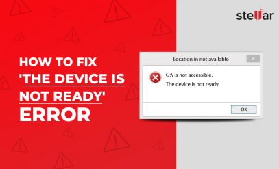 How to Fix “The Device is Not Ready” Error?