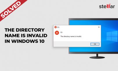 Solved: The Directory Name is Invalid in Windows 10