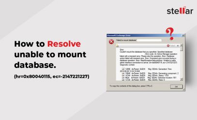 How to Resolve unable to mount database. (hr=0x80040115, ec=-2147221227)