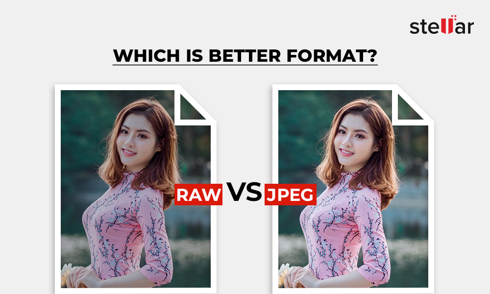 RAW vs JPEG which is better