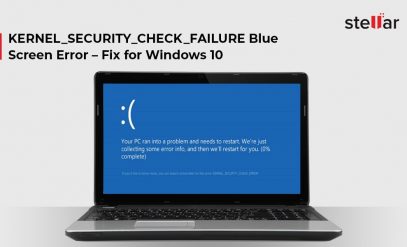 KERNEL_SECURITY_CHECK_FAILURE Blue Screen Error – Fix for Windows 10