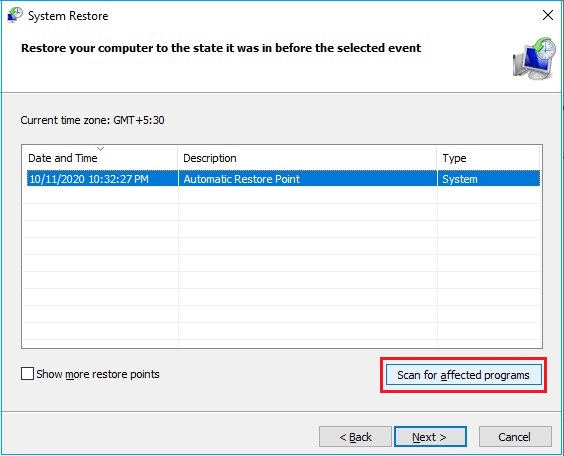 Select the restore point and click Scan for affected programs
