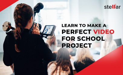 How to Make a Perfect Video For Your School Project?