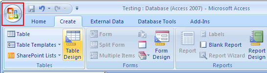 Access 2007: Click Office button.