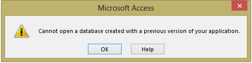 Cannot Open a Database Created With Previous Version Error