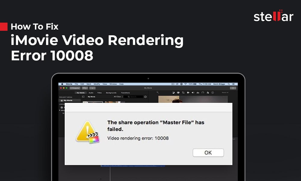 How to Fix iMovie Video Rendering Error 10008