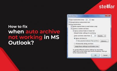 How to Fix When Auto Archive is Not Working in MS Outlook?