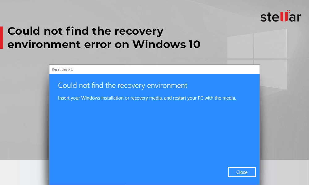 could not find the recovery environment windows 10