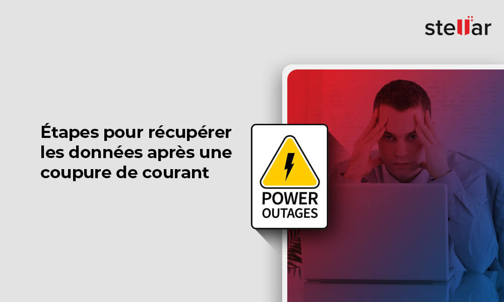 Étapes pour récupérer les données après une coupure de courant