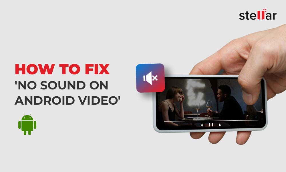 How to Fix 'No sound on Android video' Error