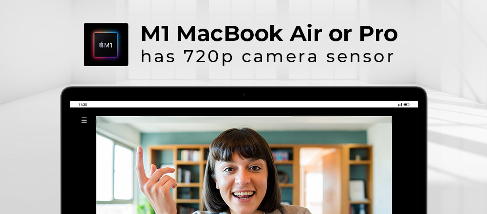 M1 MacBook Air or Pro has 720 Camera Sensor