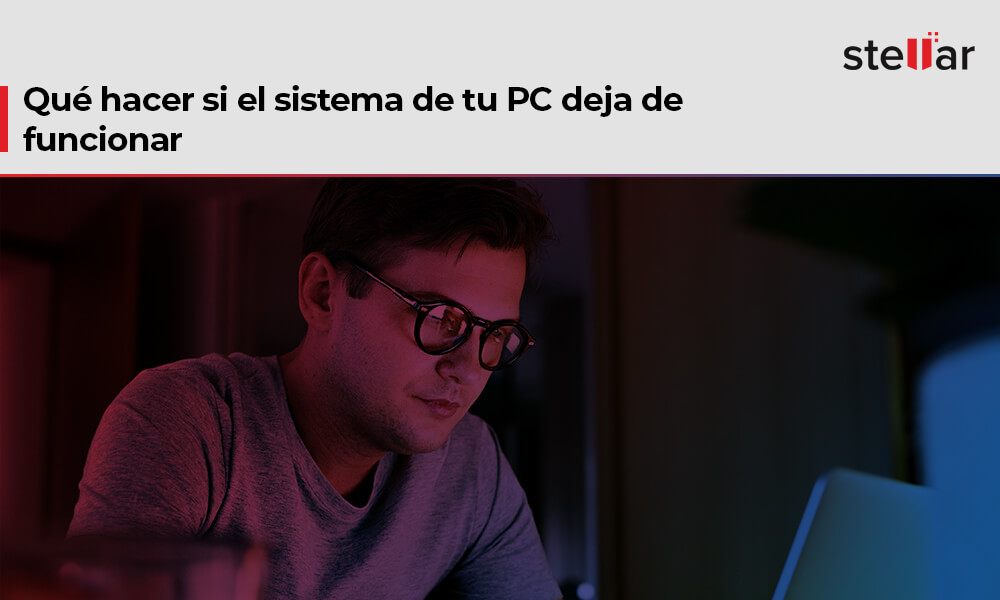 Qué hacer si el sistema de tu PC deja de funcionar