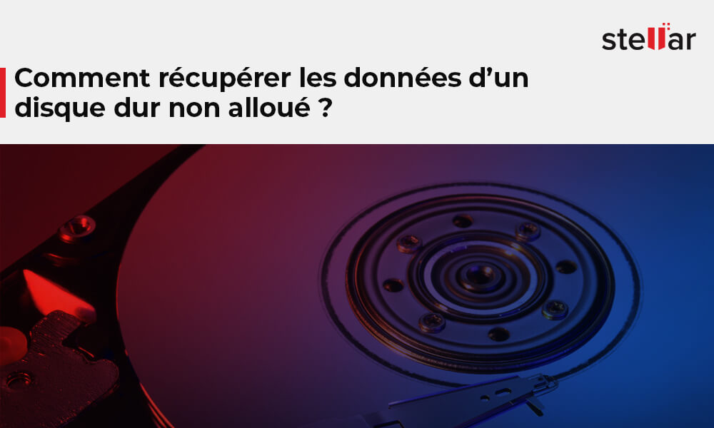 Comment récupérer les données d’un disque dur non alloué ?