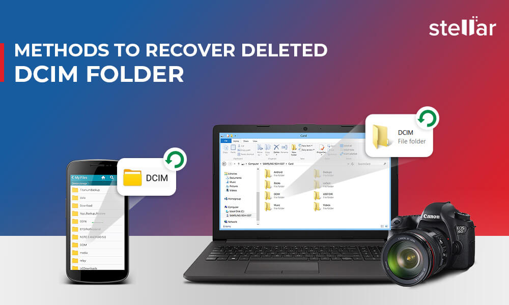 De controle krijgen Edelsteen optie How Do I Recover Deleted DCIM Folder on Android - Stellar
