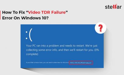 How To Fix “Video TDR Failure” Error On Windows 10?