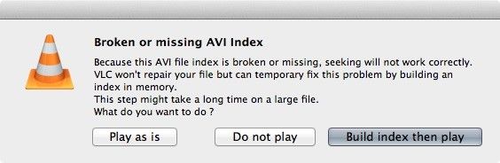 AVI file index error message in VLC Player