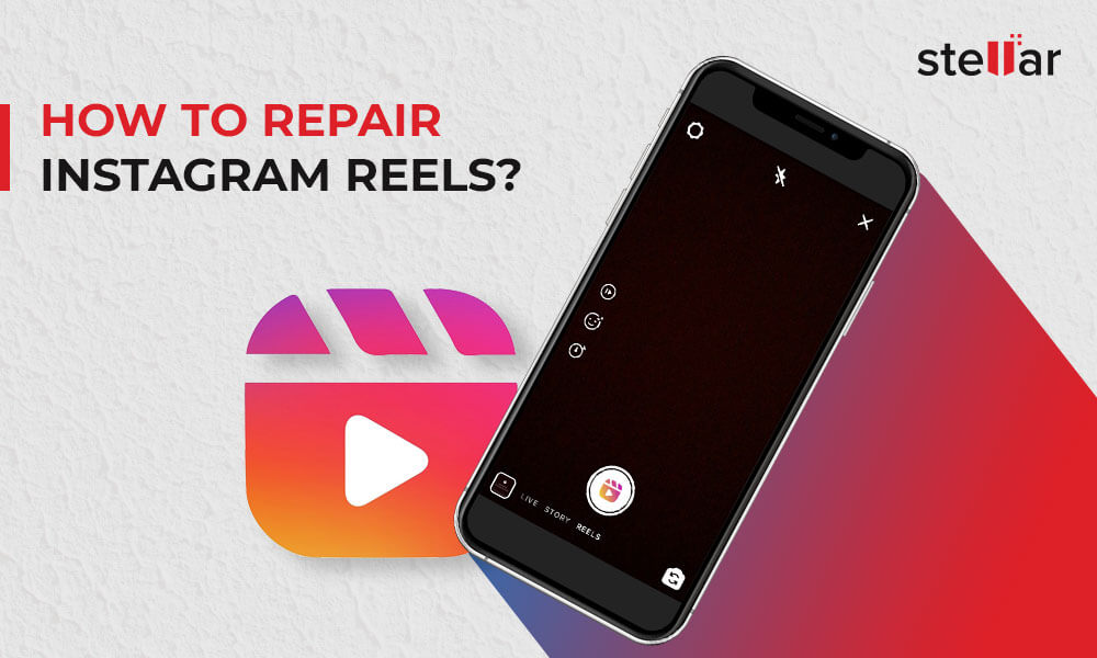 How to Repair Instagram Reels?