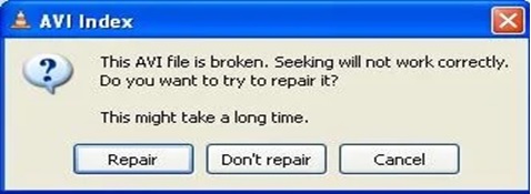 VLC will prompt for repair if it detects issues within the imported video file