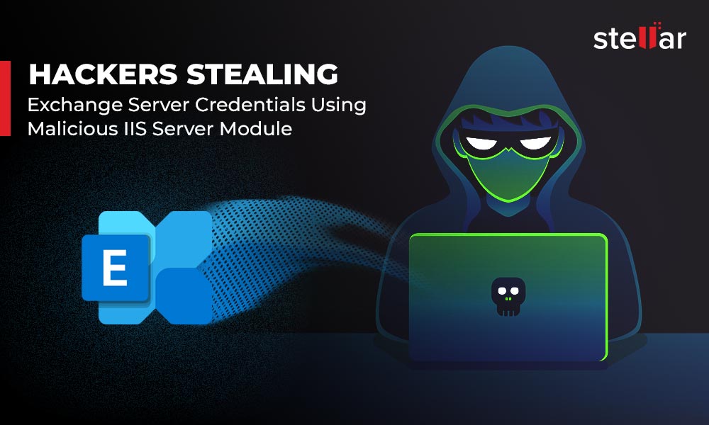 Hackers Stealing Exchange Server Credentials Using Malicious IIS Server Module