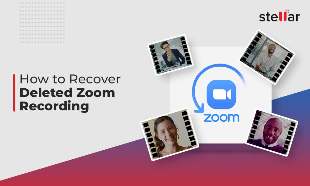 Recover Deleted Zoom Recording | Stellar