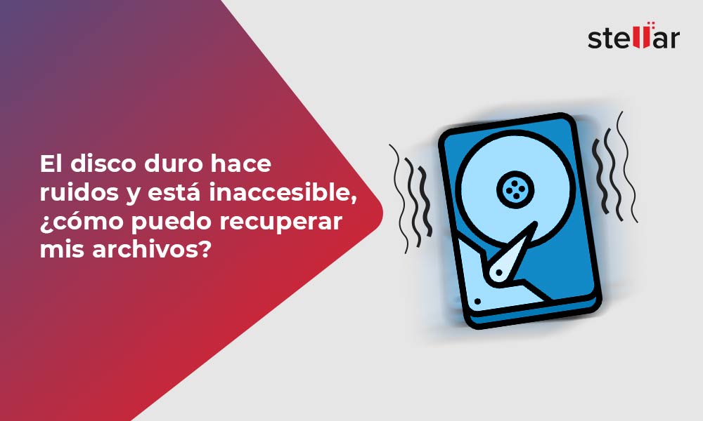 El disco duro hace ruidos y está inaccesible, ¿cómo puedo recuperar mis archivos?