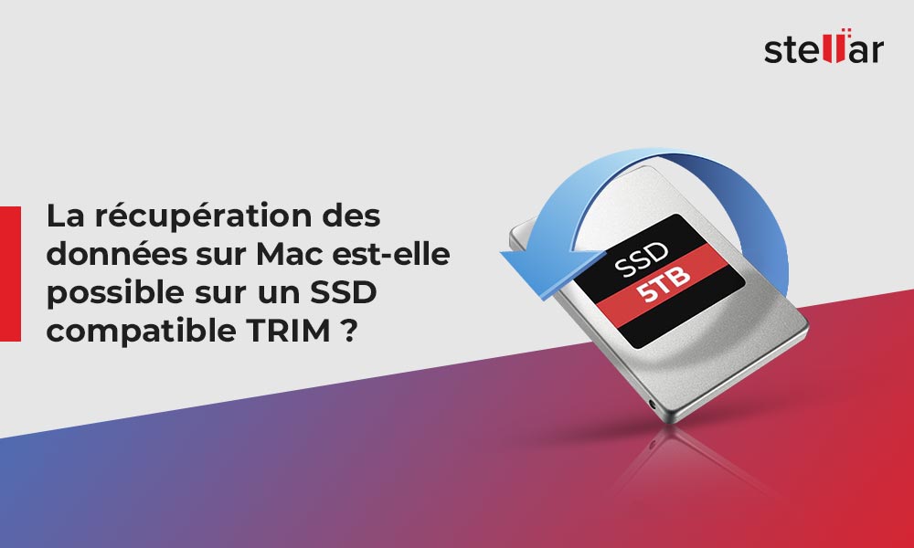 La récupération des données sur Mac est-elle possible sur un SSD compatible TRIM ?