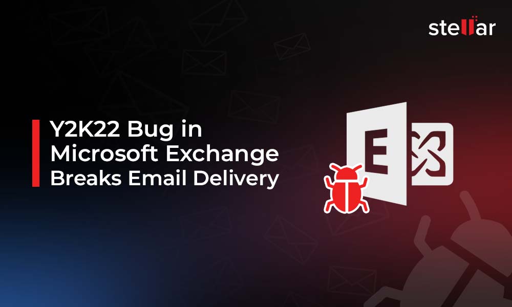 Y2K22 Bug in Microsoft Exchange Breaks Email Delivery