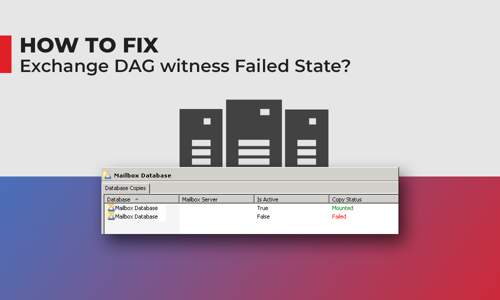 How to Fix Exchange DAG Witness Failed State
