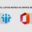 HCL Notes (Formerly Lotus Notes) vs Office 365