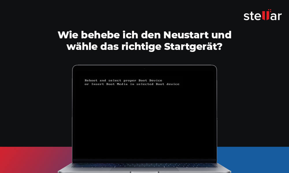 Wie behebe ich den Neustart und wähle das richtige Startgerät?
