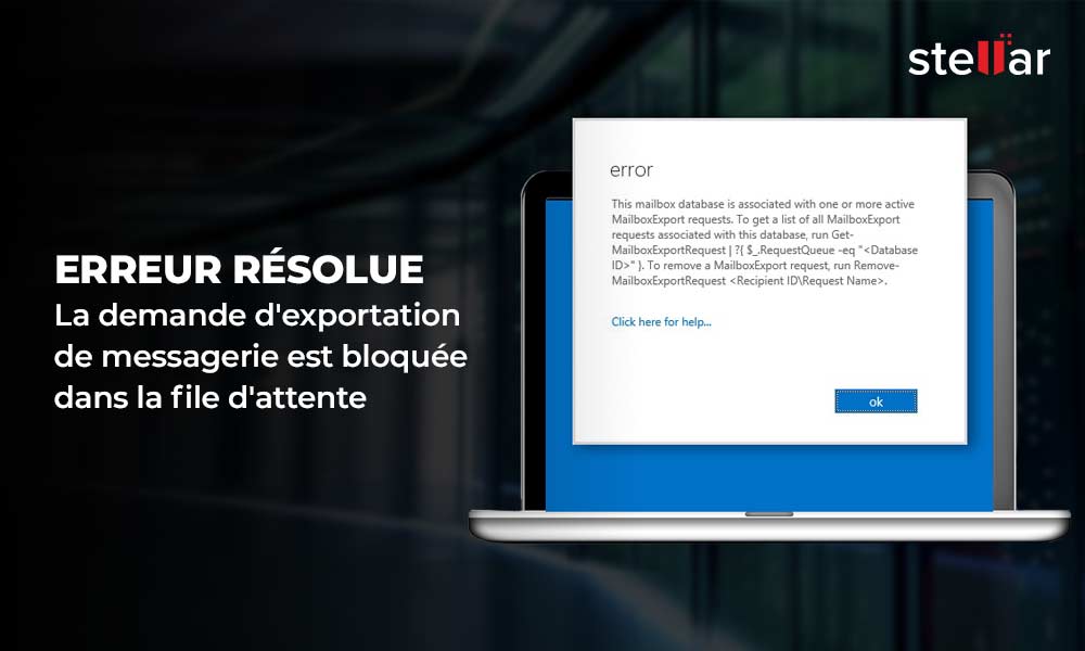 Erreur résolue : La demande d’exportation de messagerie est bloquée dans la file d’attente