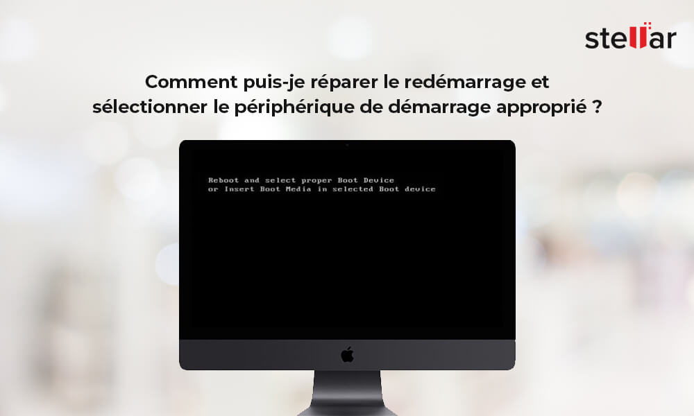 Comment puis-je réparer le redémarrage et sélectionner le périphérique de démarrage approprié ?