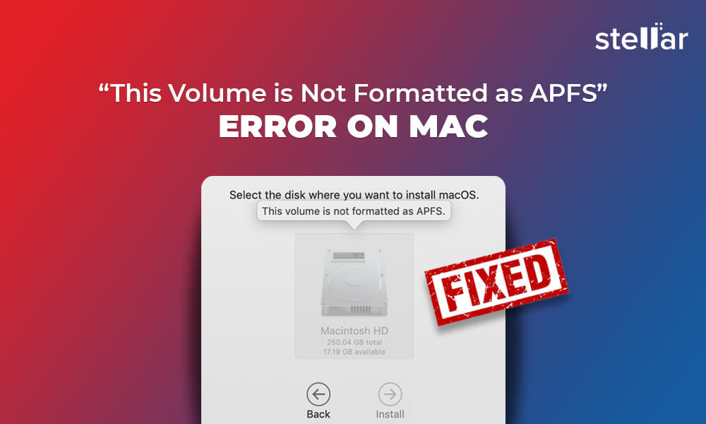 Fixed-This-Volume-is-Not-Formatted-as-APFS-Error-on-Mac