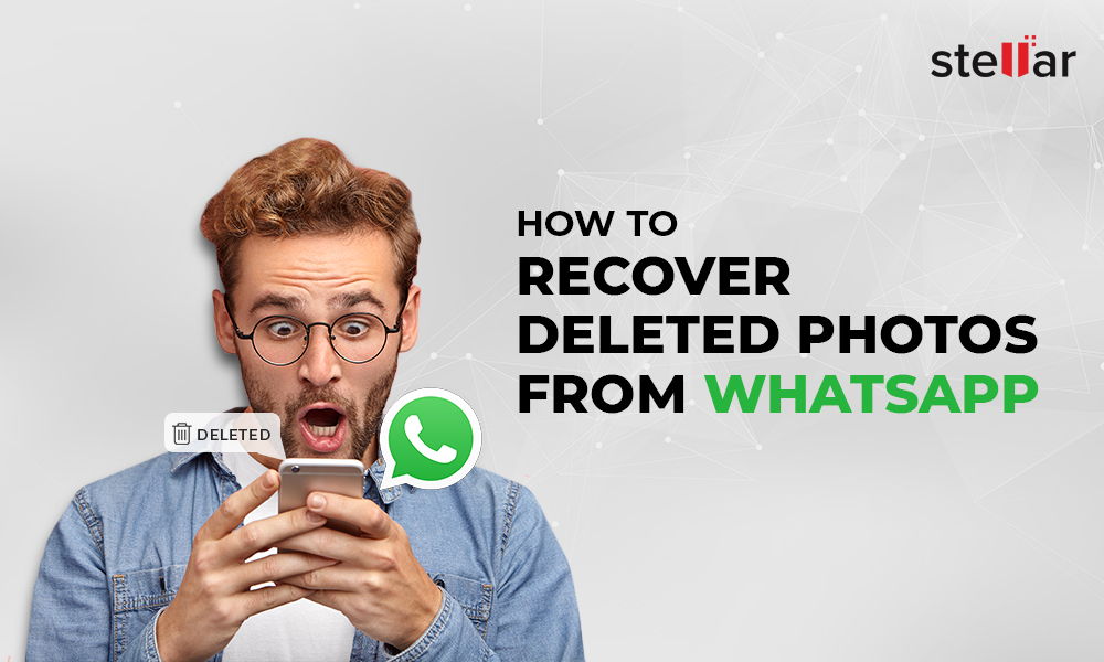 How to Recover Deleted Photos from WhatsApp [Android and iPhone]