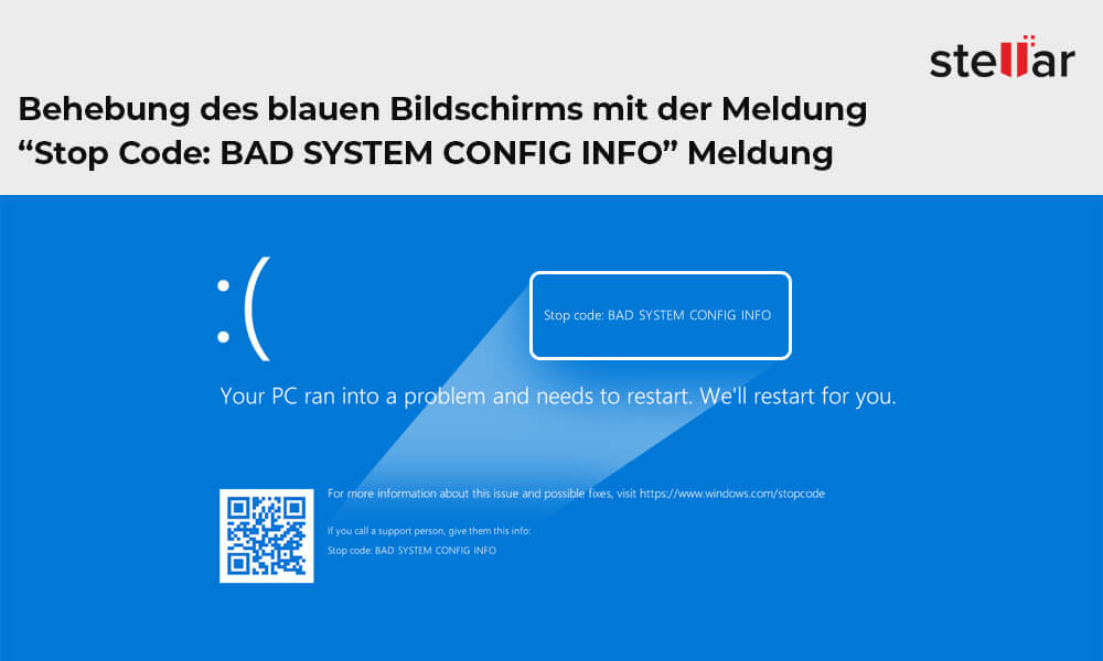 Behebung des blauen Bildschirms mit der Meldung "Stop Code: BAD SYSTEM CONFIG INFO" Meldung
