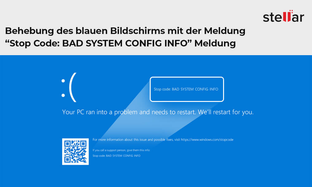 Behebung des blauen Bildschirms mit der Meldung “Stop Code: BAD SYSTEM CONFIG INFO” Meldung